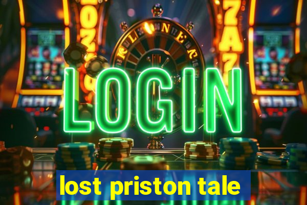 lost priston tale